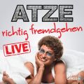 Atze Schroder Live - Richtig fremdgehen