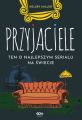 Przyjaciele. Ten o najlepszym serialu na swiecie