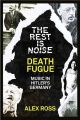 The Rest Is Noise Series: Death Fugue: Music in Hitlers Germany
