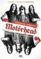 Motorhead. Ochlejmordy i zadymiarze
