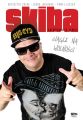 Skiba. Ciagle na wolnosci