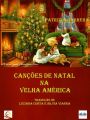 Cancoes De Natal Na Velha America