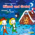 Hansel und Gretel - Horspiel mit Musik