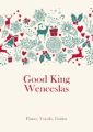 Good King Wenceslas
