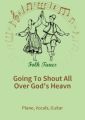 Going To Shout All Over God's Heavn