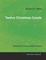 Twelve Christmas Carols - Sheet Music for Chorus (SATB) and Piano