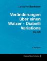 Ludwig Van Beethoven - Veranderungen uber einen Walzer - Diabelli Variations - Op. 120 - A Full Score