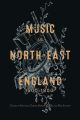 Music in North-East England, 1500-1800