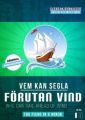 Vem kan segla forutan vind