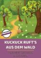 Kuckuck ruft's aus dem Wald