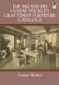 The 1912 and 1915 Gustav Stickley Craftsman Furniture Catalogs