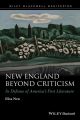 New England Beyond Criticism. In Defense of America's First Literature