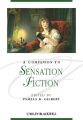 A Companion to Sensation Fiction
