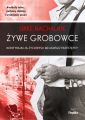 Zywe grobowce