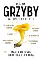 W czym grzyby sa lepsze od ciebie?