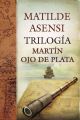 Trilogia Martin Ojo de Plata