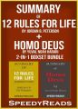 Summary of 12 Rules for Life: An Antidote to Chaos by Jordan B. Peterson + Summary of Homo Deus by Yuval Noah Harari 2-in-1 Boxset Bundle Summary of 12 Rules for Life: An Antidote to Chaos by Jordan B. Peterson + Summary of Homo Deus by Yuval Noah Harari 2-in-1 Boxset Bundle