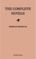 Nathaniel Hawthorne: The Complete Novels