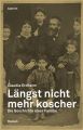 Langst nicht mehr koscher