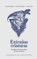 Extranas criaturas