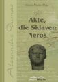 Akte, die Sklaven Neros