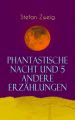 Phantastische Nacht und 5 andere Erzahlungen