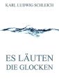 Es lauten die Glocken