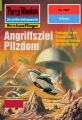 Perry Rhodan 1957: Angriffsziel Pilzdom