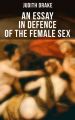 AN ESSAY IN DEFENCE OF THE FEMALE SEX