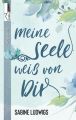 Meine Seele wei? von dir