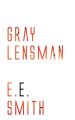 Gray Lensman