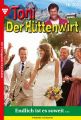 Toni der Huttenwirt 300 – Heimatroman