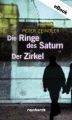 Die Ringe des Saturn / Der Zirkel