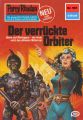 Perry Rhodan 961: Der verruckte Orbiter