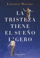 La tristeza tiene el sueno ligero