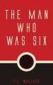 The Man Who Was Six
