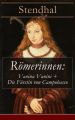 Romerinnen: Vanina Vanini + Die Furstin von Campobasso