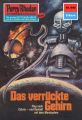 Perry Rhodan 640: Das verruckte Gehirn