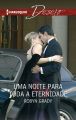 Uma noite para toda a eternidade