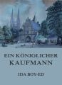 Ein koniglicher Kaufmann