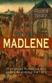 MADLENE (Historischer Roman aus dem gro?en Bauernkrieg von 1525)