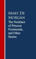 The Necklace of Princess Fiorimonde, and Other Stories