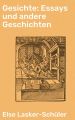 Gesichte: Essays und andere Geschichten