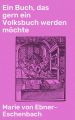 Ein Buch, das gern ein Volksbuch werden mochte