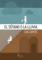 El sotano o la lluvia