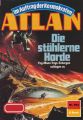 Atlan 692: Die stahlerne Horde