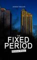 THE FIXED PERIOD (Dystopian Classic)