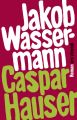 Caspar Hauser oder die Tragheit des Herzens (eBook)