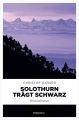Solothurn tragt Schwarz