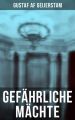 Gefahrliche Machte